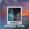 Trella Anne - Reminisce - Single