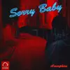 Amorphica - Sorry Baby - Single